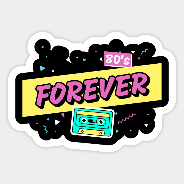 80s Forever Sticker by GVTShirt